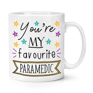 You're My Favourite Paramedic Stars 10oz Mug Cup - Funny Best Medical - Picture 1 of 1
