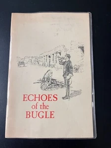 "Echoes of the Bugle" Dale Giese New Mexico Military History Book c. 1976 - Picture 1 of 3
