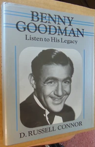 Hardcover book - Benny Goodman: Listen to His Legacy (1988) D. Russell Connor - Imagen 1 de 7