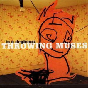 Throwing Muses In a Dog House (CD) Album (US IMPORT) - Bild 1 von 1