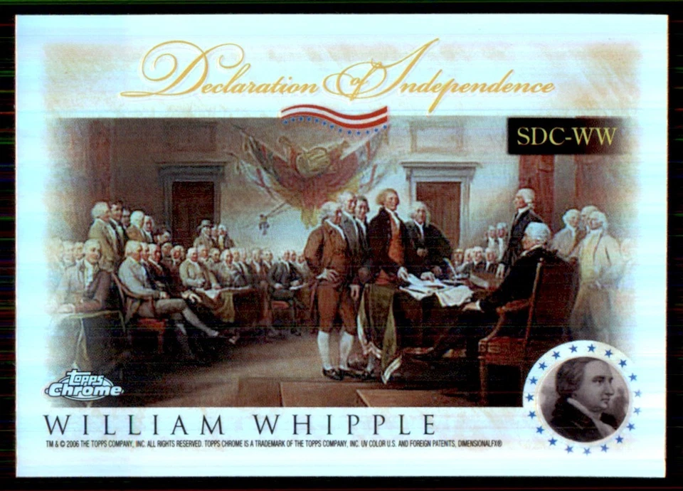 2006 Topps Chrome Declaration of Independece Refractor #SDC-WW William Whipple - Image 1 of 2