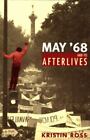May '68 and Its Afterlives Ross, Kristin Paperback Used - Good