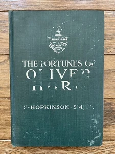 The Fortunes of Oliver Horn by F. Hopkinson Smith - 1902 First Edition HC - Picture 1 of 7