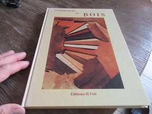 Rare LIVRE 72 ESSENCES DE BOIS TBE 50€ ACH IMM FP COMP MOND RELAY - Imagen 1 de 7