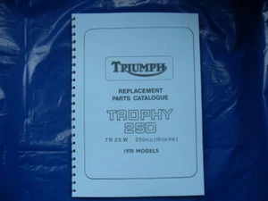 TRIUMPH TR25W PARTS BOOK FOR 1970 MODELS  - Picture 1 of 1