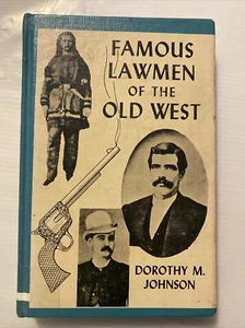 Famous Lawmen Of The Old West - Dorothy M. Johnson (1963, Hardcover) - Picture 1 of 7