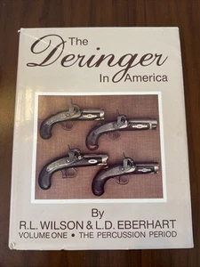 Signed - The DERINGER in America Vol One The Percussion Period Wilson & Eberhart - Foto 1 di 11