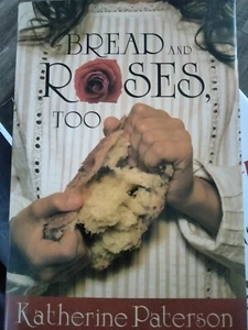 Bread and Roses, Too by Katherine Paterson (2006, Hardcover) - Picture 1 of 1