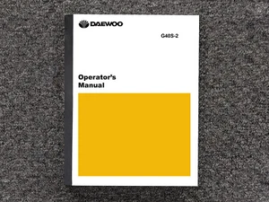 Daewoo Forklift G40S-2 Operator Owner Maintenance Manual - Picture 1 of 1