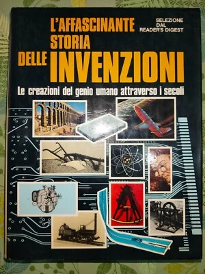 L'AFFASCINANTE STORIA DELLE INVENZIONI Selezione dal Reader's Digest 1983 - Immagine 1 di 4