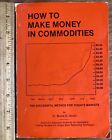 How To Make Money In Commodities, Dr. Bruce G. Gould 1980 Trade PB
