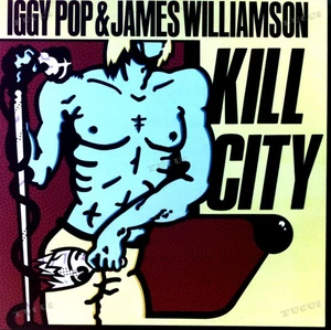 Iggy Pop & James Williamson - Kill City Germany LP 1978 (VG+/VG+) '* - Picture 1 of 1