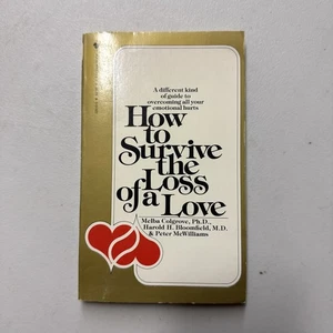 How to Survive the Loss of a Love by Melba Colgrove Paperback 1981- Very Good - Foto 1 di 7