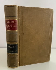 Treatise on Federal Taxes / Income Other Federal Taxes 4th Henry Black 1919 RARE - Picture 1 of 8