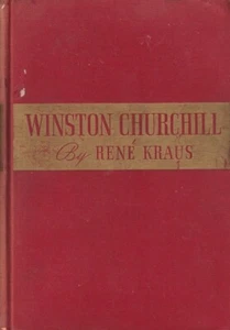 WINSTON CHURCHILL, hardcover book, by Rene Kraus, 1940, First Ed, REDUCED - Imagen 1 de 6