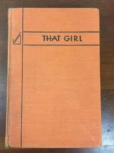 THAT GIRL by Jacques Deval HC/1932 First Edition Red/Orange Cloth Binding - Imagen 1 de 19