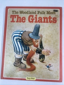 The Woodland Folk Meet the Giants by Tony Wolf (Hardcover) 1984 - Picture 1 of 15