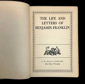 The Life And Letters Of Benjamin Franklin, E.M. Hale & Company HC - Bild 1 von 8