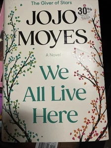 We All Live Here : A Novel by Jojo Moyes (2025, Hardcover) - Imagen 1 de 2
