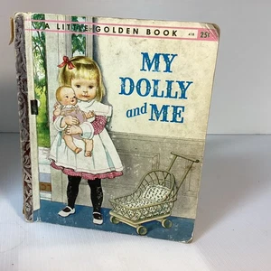 My dolly and me (Little golden books)  by Patricia M Scarry 1960 First Addition - Picture 1 of 19