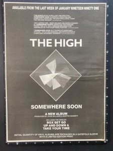 THE HIGH - SOMEWHERE SOON 1991 15X11" Poster Sized Press Advert L215 - Picture 1 of 1