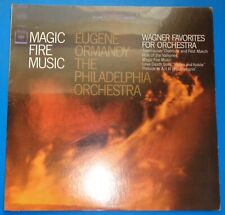 Ormandy MAGIC FIRE MUSIC Wagner Favorites for Orchestra  Columbia MS 6701 SEALED
