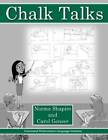 Chalk Talks - Paperback By Norma Shapiro - GOOD