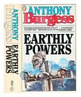 BURGESS, ANTHONY (1917-1993) Earthly powers / Burgess, Anthony (1917-1993) 1982