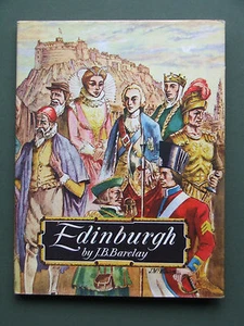 EDINBURGH – J.B. BARCLAY 1965 HB/DW 1ST. A HISTORY OF THIS FINE CITY - Imagen 1 de 4