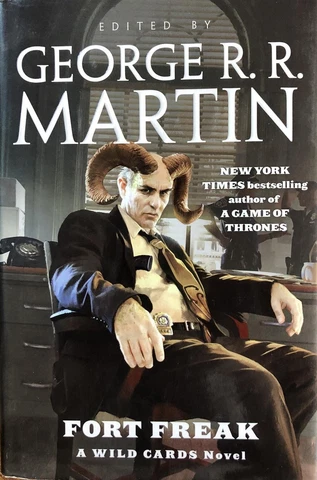 George R.R. Martin- 1st Edition Signed Hardbound Book "Fort Freak" Cover