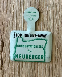 CONSERVATIONISTS FOR RICHARD NEUBERGER badge Oregon politics 1940/50s - Picture 1 of 2