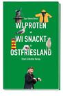 Wi proten un wi snackt in Ostfriesland | Carl-Heinz Dirks | Deutsch | Buch