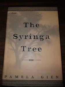 The Syringa Tree by Pamela Gien (2006, Hardcover) - Picture 1 of 1