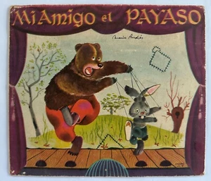 VINTAGE POP UP BOOK MI AMIGO EL PAYASO OESTERHELD CODEX ARGENTINA 1949 - Picture 1 of 4