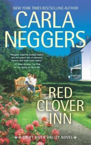 Red Clover Inn: A Romance Novel (Swift River Valley) By Neggers, Carla - GOOD - Image 1 of 1