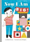 Now I Am Big!; Empowerment Series - Stephen Krensky, 1419704168, board book