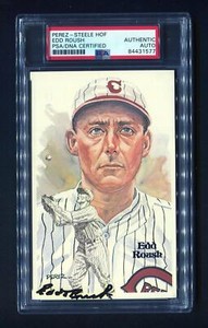 Perez-Steele HOF Edd Roush PSA Authentic Signed Autographed Baseball Card