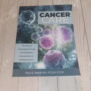 Cancer Care: The Role of Repurposed Drugs and Metabolic Inte... by Marik, Paul E - Picture 1 of 4