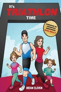 It's TRIATHLON Time by Brian D. Cleven Paperback Book - Picture 1 of 1