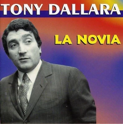 Tony Dallara La Novia/ Best of (CD) (US IMPORT) - Bild 1 von 3