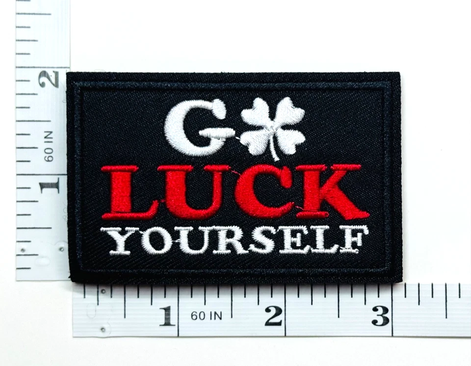 Embroidered Patch - Go Luck Yourself - 4 Leaf Clover - Lucky - Casino - Irish - Image 1 of 1