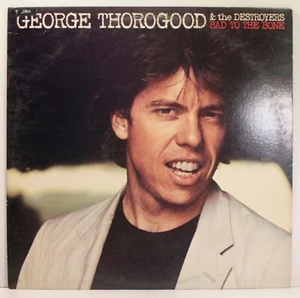 George Thorogood Bad to the Bone LP 1982 [EMI ST-17-76] - Picture 1 of 7