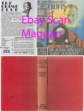 Freeman Wills Crofts  SIR JOHN MAGILL´S LAST JOURNEY  6th w/fdj 1934 Crime Club