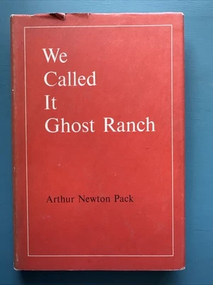 We Called It Ghost Ranch Arthur Pack 1966 Signed 1st Edition HCDJ New Mexico - Image 1 of 4