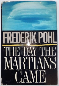 VINTAGE 1988 The Day the Martians Came Frederik Pohl Hardcover Book DJ BCE SF - Picture 1 of 23