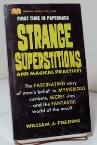 Strange Superstitions by William J Fielding - Paperback Library 53-341 - 1966 - Foto 1 di 1