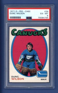 1971-72 OPC O-PEE-CHEE #24 DUNC WILSON (rc) PSA 6 EX-MT VANCOUVER CANUCKS GOALIE