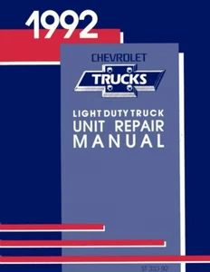 1992 Chevy GMC Light Duty Truck Unit Repair Overhaul Shop Service Repair Manual - Picture 1 of 1