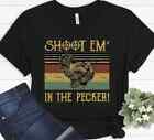 Turkey Hunting Legend Hunter Shoot Em In The Pecker Perfect Gift Idea T-shirt