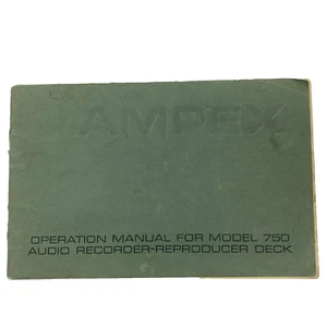 Ampex 750 Owners Operating Manual Tape Recorder Player Booklet Vintage - Picture 1 of 24